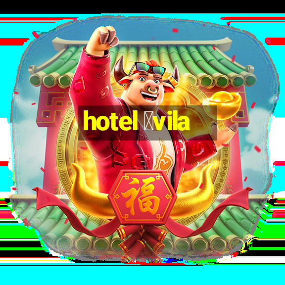 hotel 谩vila