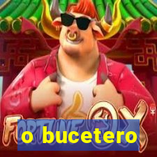 o bucetero