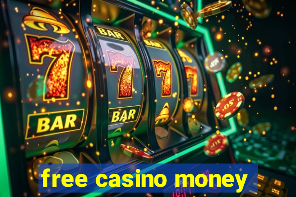 free casino money