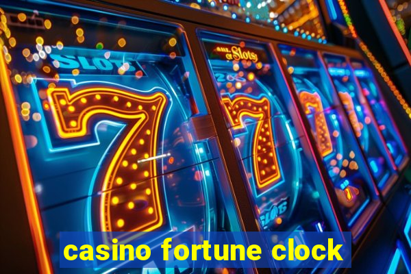 casino fortune clock