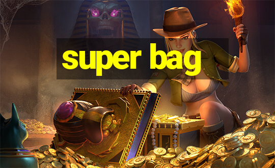 super bag