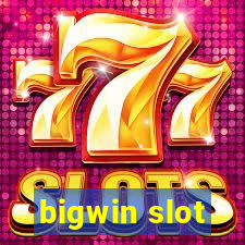 bigwin slot