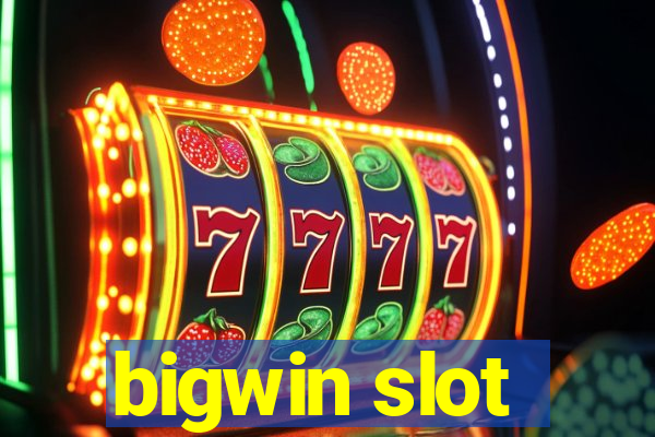 bigwin slot