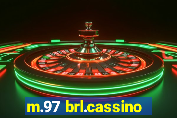 m.97 brl.cassino