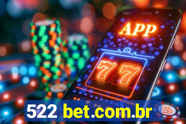 522 bet.com.br