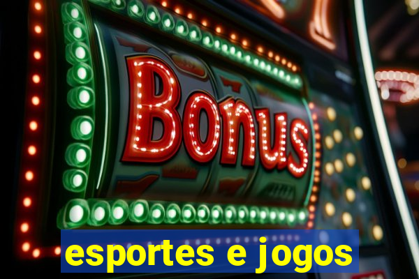 esportes e jogos