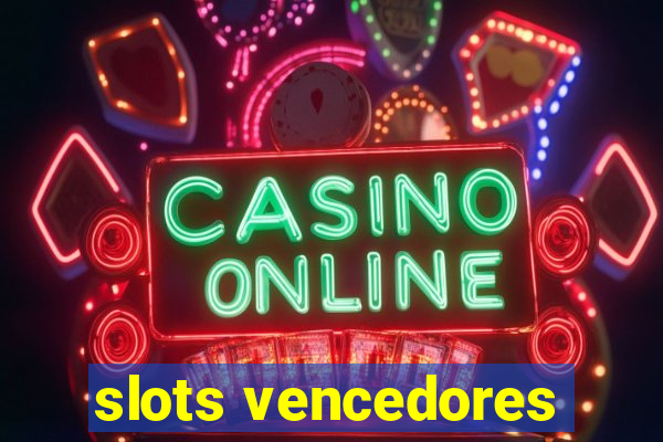 slots vencedores