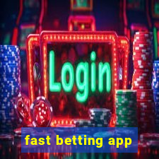 fast betting app