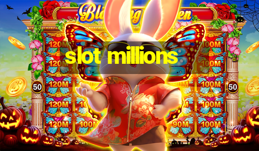 slot millions