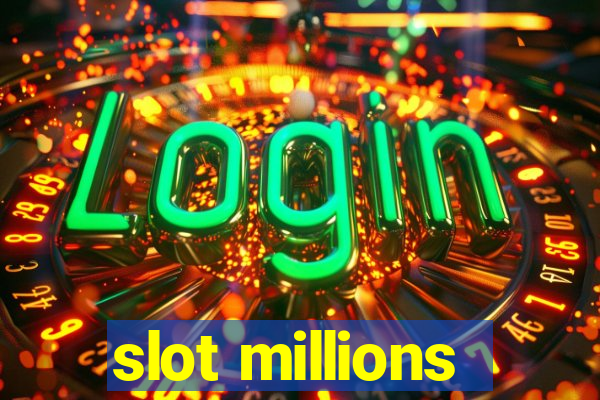 slot millions