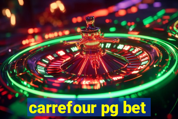 carrefour pg bet