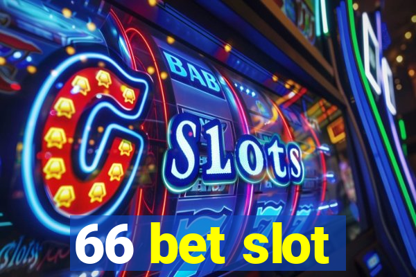 66 bet slot