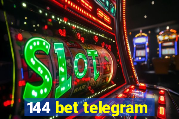 144 bet telegram