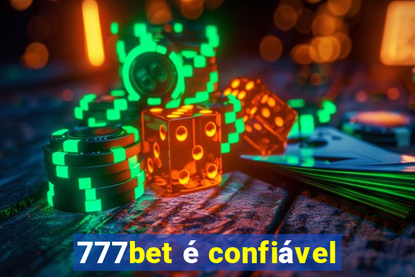 777bet é confiável