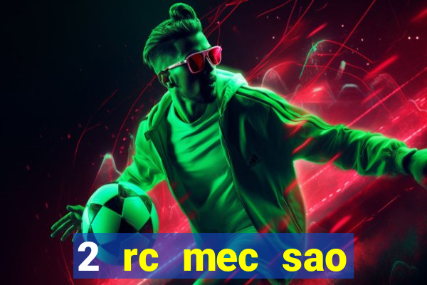 2 rc mec sao borja 2017 cap casino