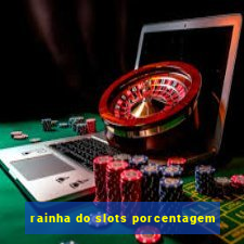 rainha do slots porcentagem