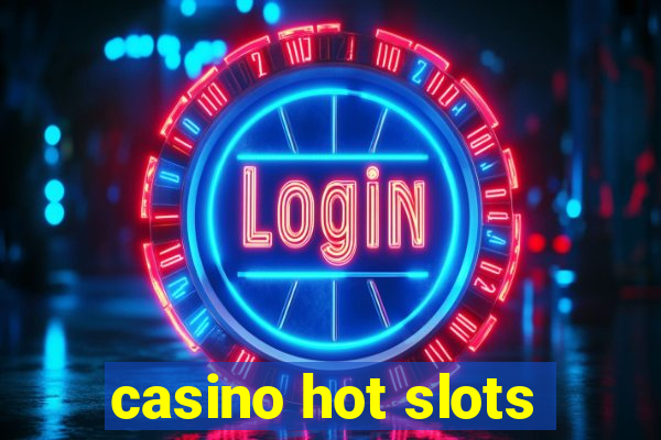 casino hot slots