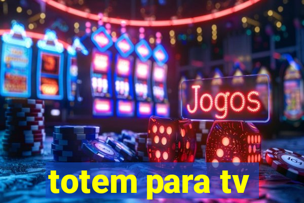 totem para tv