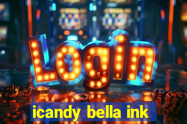 icandy bella ink