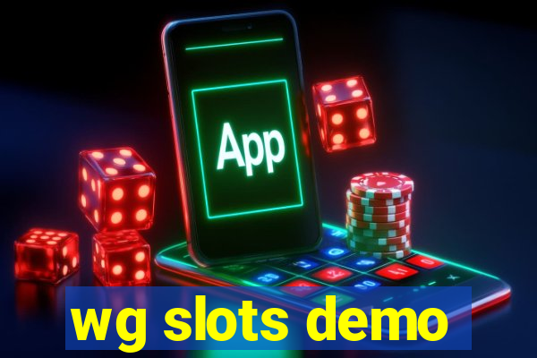 wg slots demo