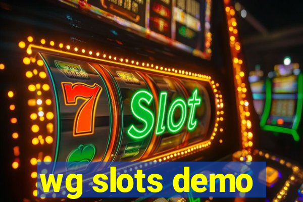 wg slots demo