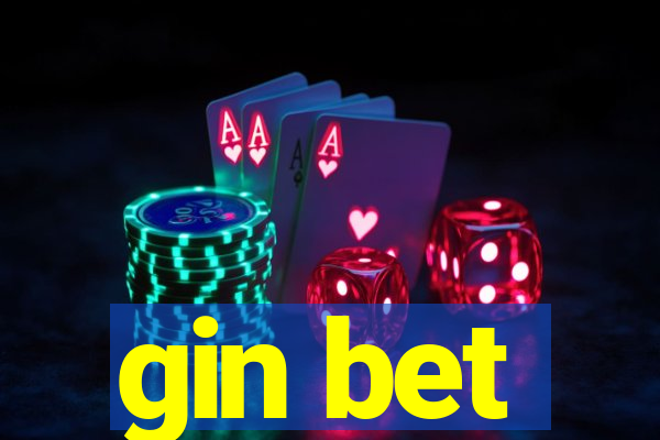 gin bet