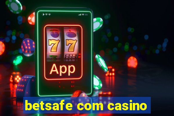 betsafe com casino