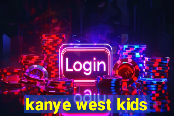 kanye west kids