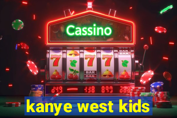 kanye west kids