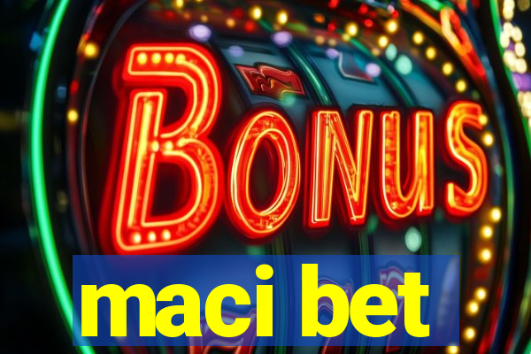 maci bet