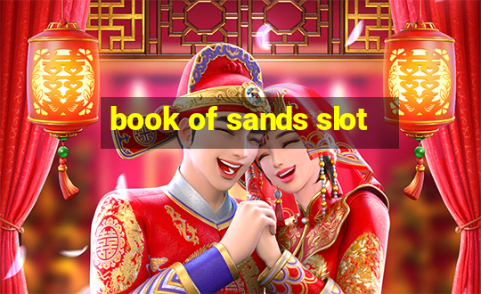 book of sands slot