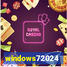 windows72024