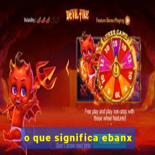 o que significa ebanx