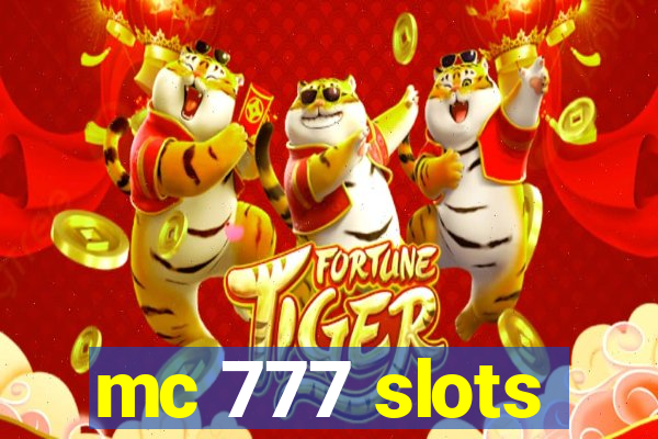 mc 777 slots