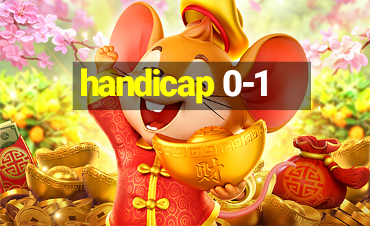 handicap 0-1