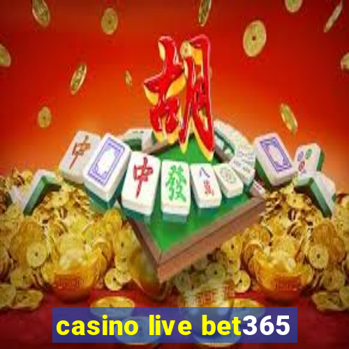 casino live bet365