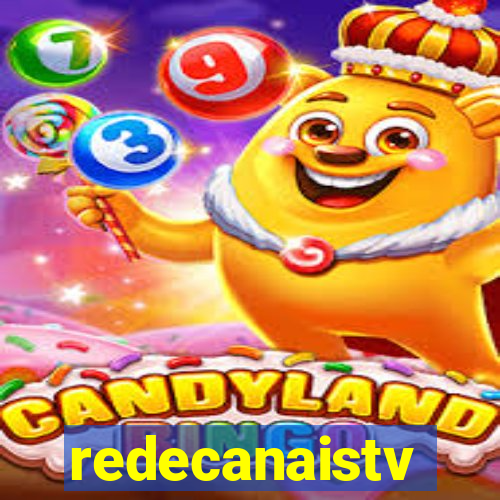 redecanaistv