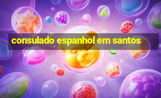 consulado espanhol em santos