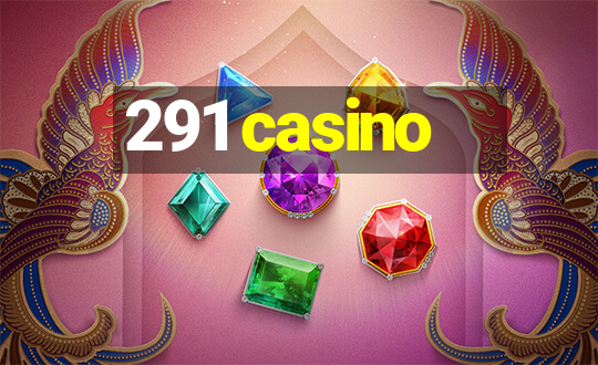 291 casino