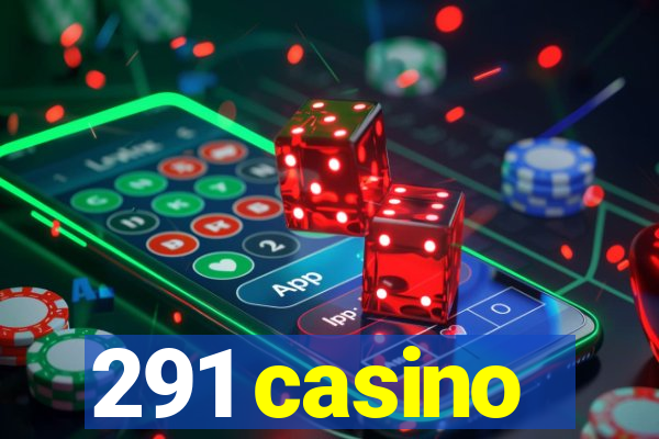 291 casino