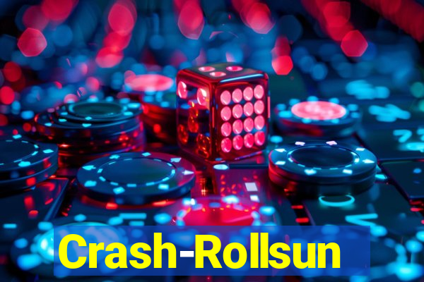 Crash-Rollsun