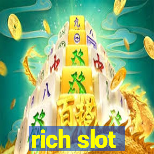 rich slot