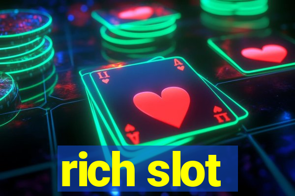 rich slot