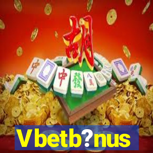 Vbetb?nus