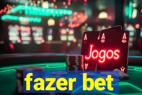 fazer bet