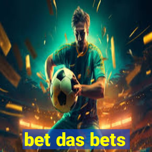 bet das bets