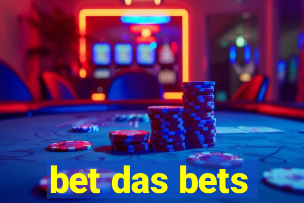 bet das bets