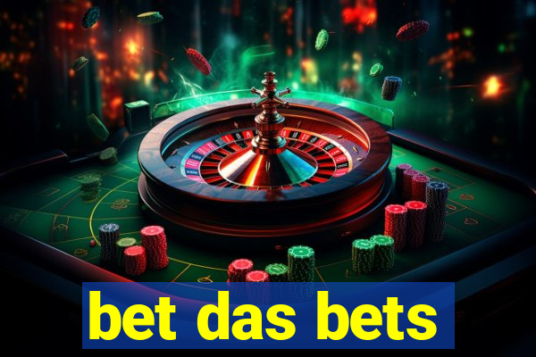 bet das bets