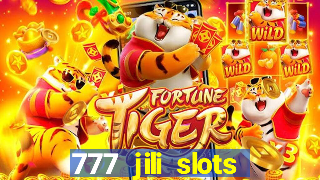 777 jili slots online games