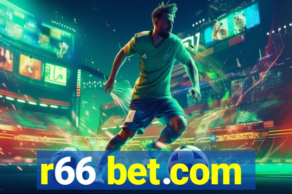 r66 bet.com